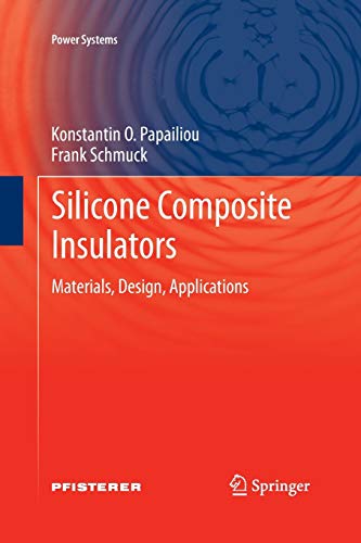 Silicone Composite Insulators: Materials, Design, Applications (Power Systems)