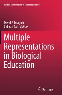 Multiple Representations in Biological Education (Models and Modeling in Science Education, Band 7)