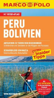 MARCO POLO Reiseführer Peru, Bolivien: Mit Reiseatlas. Reisen mit Insider-Tipps