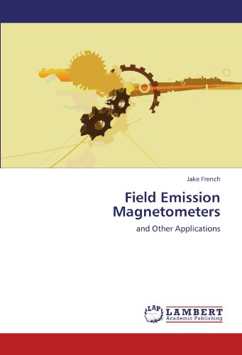 Field Emission Magnetometers: and Other Applications