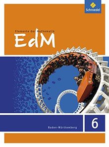 Elemente der Mathematik SI - Ausgabe 2016 für Baden-Württemberg: Schülerband 6