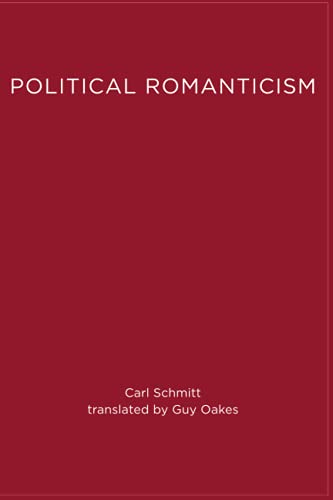 Political Romanticism (Studies in Contemporary German Social Thought)