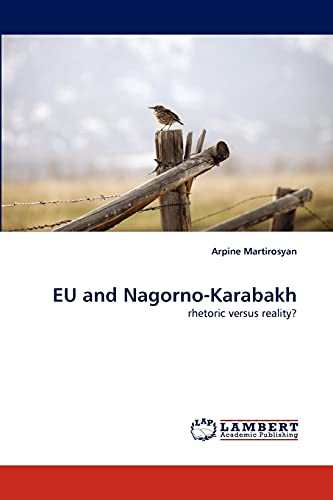 EU and Nagorno-Karabakh: rhetoric versus reality?