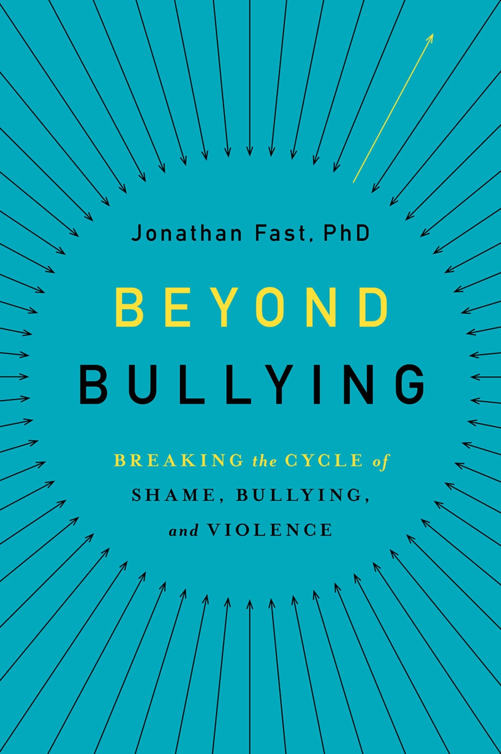 Beyond Bullying: Breaking the Cycle of Shame, Bullying, and Violence
