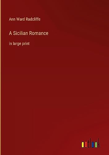 A Sicilian Romance: in large print
