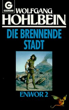 Die Enwor- Saga (Bd. 2). Die brennende Stadt