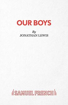 Our Boys (Acting Edition S.)