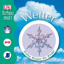 Schau mal! Wetter: Erstes Wissen für Kinder