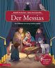 Der Messias: Das Oratorium von Georg Friedrich Händel Teil I (Musikalisches Bilderbuch mit CD)