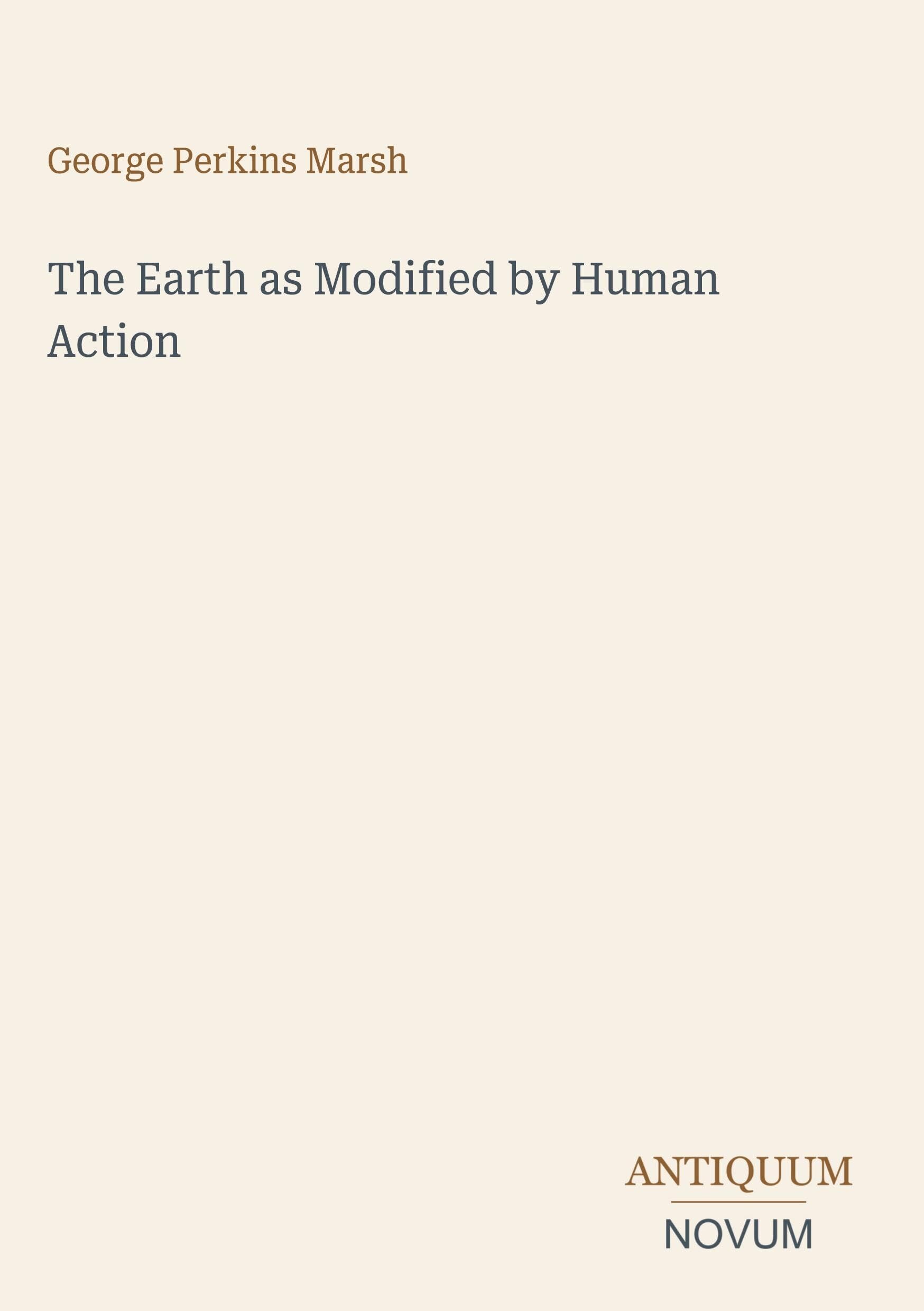 The Earth as Modified by Human Action
