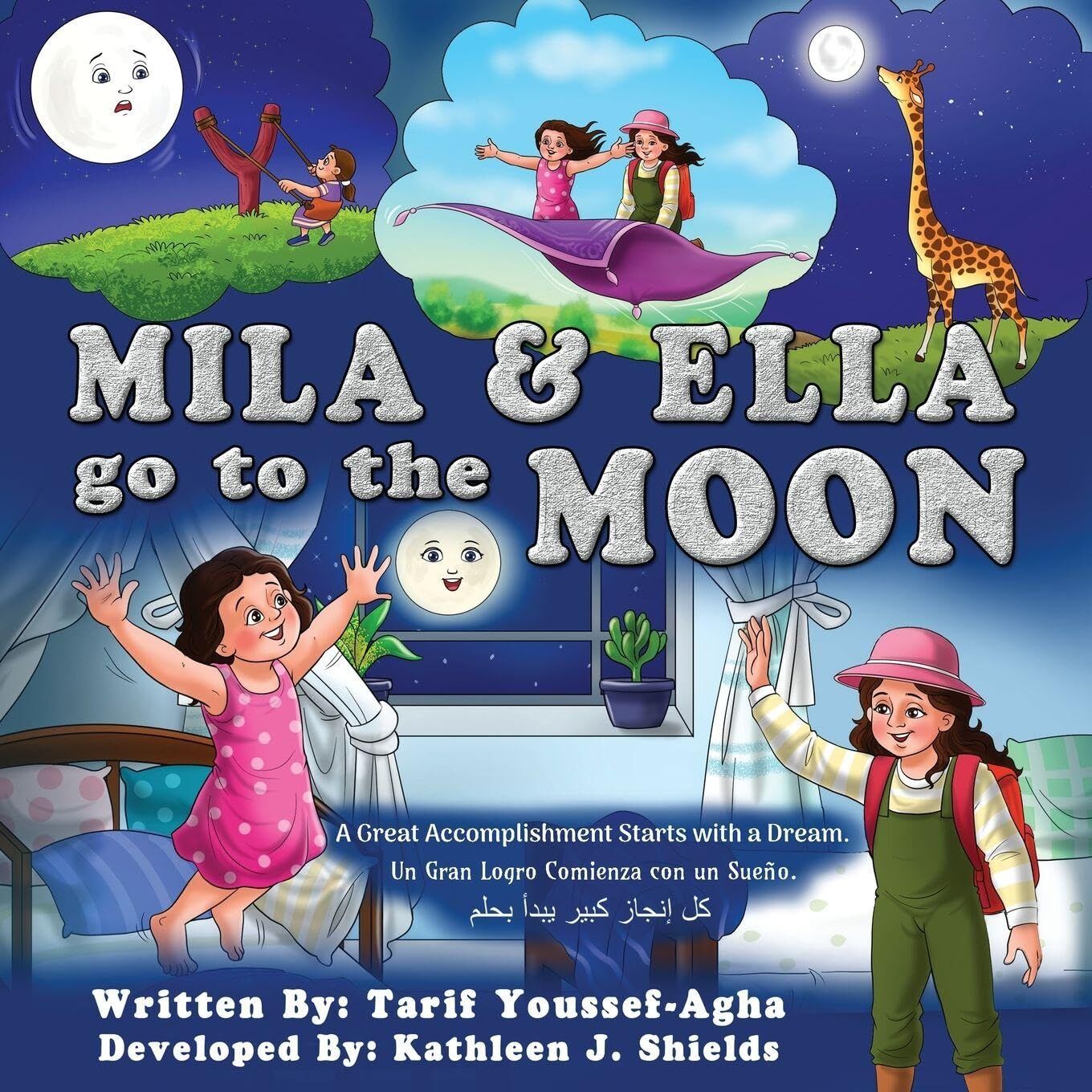 Mila & Ella Go To The Moon, A Great Accomplishment Starts with a Dream.