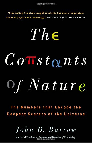 The Constants of Nature: The Numbers That Encode the Deepest Secrets of the Universe (Vintage)
