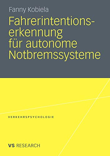 Fahrerintentionserkennung für autonome Notbremssysteme (Verkehrspsychologie)
