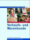 Verkaufs- und Warenkunde für die fortschrittliche Fleischerei