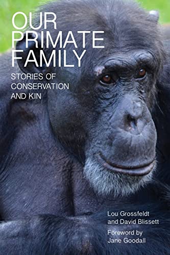 Our Primate Family: Stories of Conservation and Kin