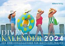 Divenkalender 2024: Der Coachigkalender für göttliche Frauen