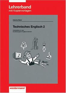 Technisches Englisch 2: Arbeitsblätter für den berufsbezogenen Unterricht, Lehrerband