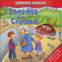 Sonidos de la ciudad (Queridos Abuelos, Band 3)