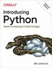 Introducing Python: Modern Computing in Simple Packages