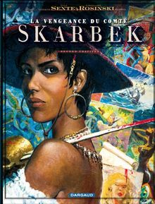 La vengeance du comte Skarbek. Vol. 2. Un coeur de bronze