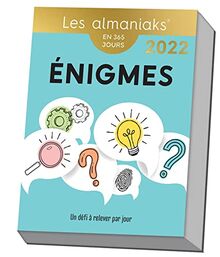 Enigmes : un défi à relever par jour : en 365 jours, 2022
