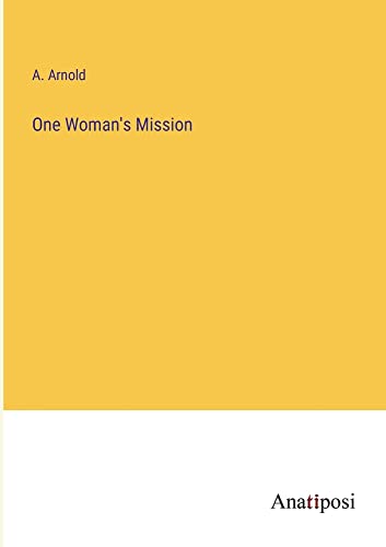 One Woman's Mission