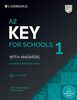 A2 Key for Schools 1. Practice Tests with Answers and Audio: Authentic Practice Tests (Ket Practice Tests)