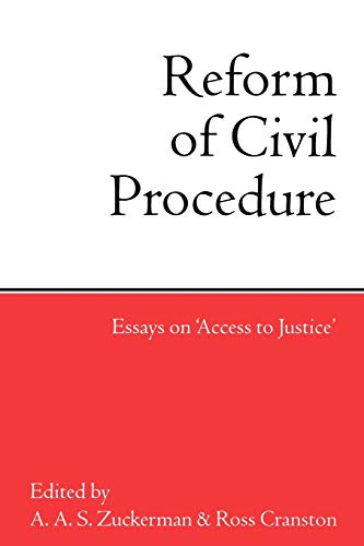 Reform of Civil Procedure: Essays on Access to Justice