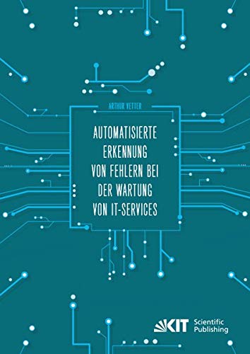 Automatisierte Erkennung von Fehlern bei der Wartung von IT-Services