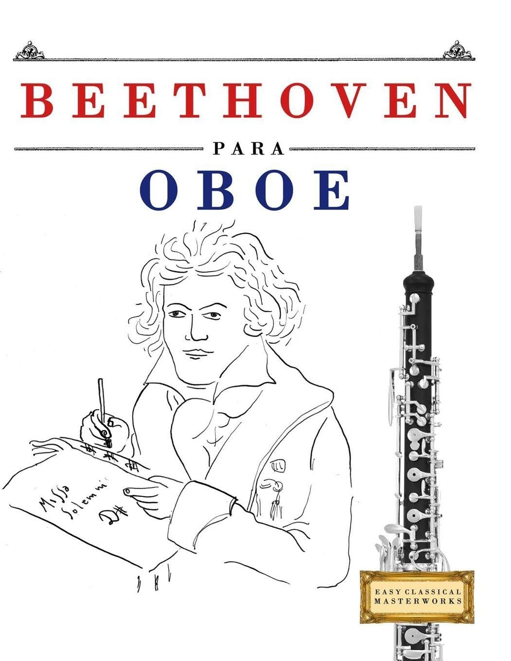 Beethoven para Oboe: 10 Piezas Fáciles para Oboe Libro para Principiantes