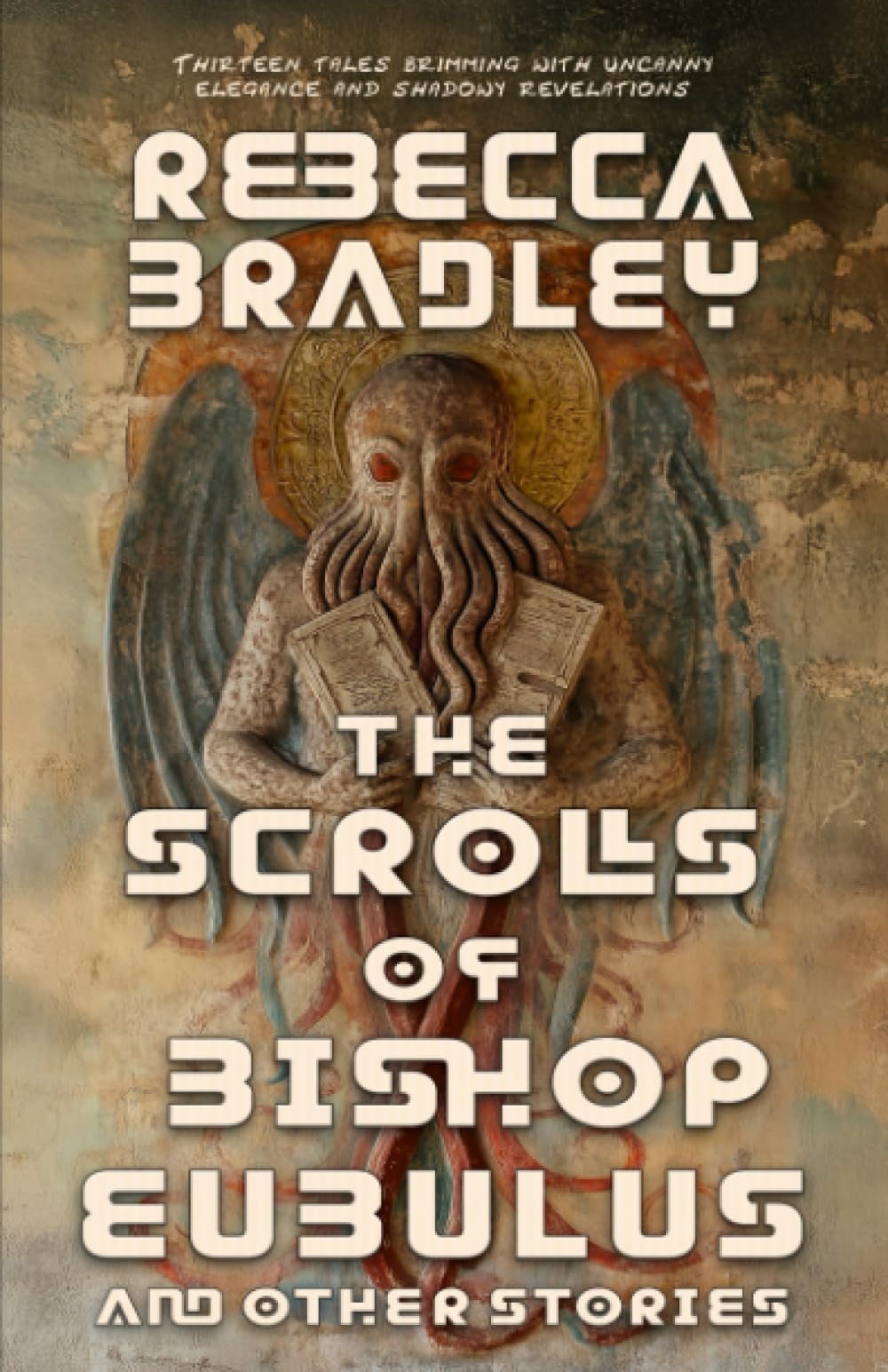The Scrolls of Bishop Eubulus, and Other Stories