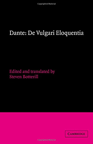 Dante: De vulgari eloquentia (Cambridge Medieval Classics, Band 5)