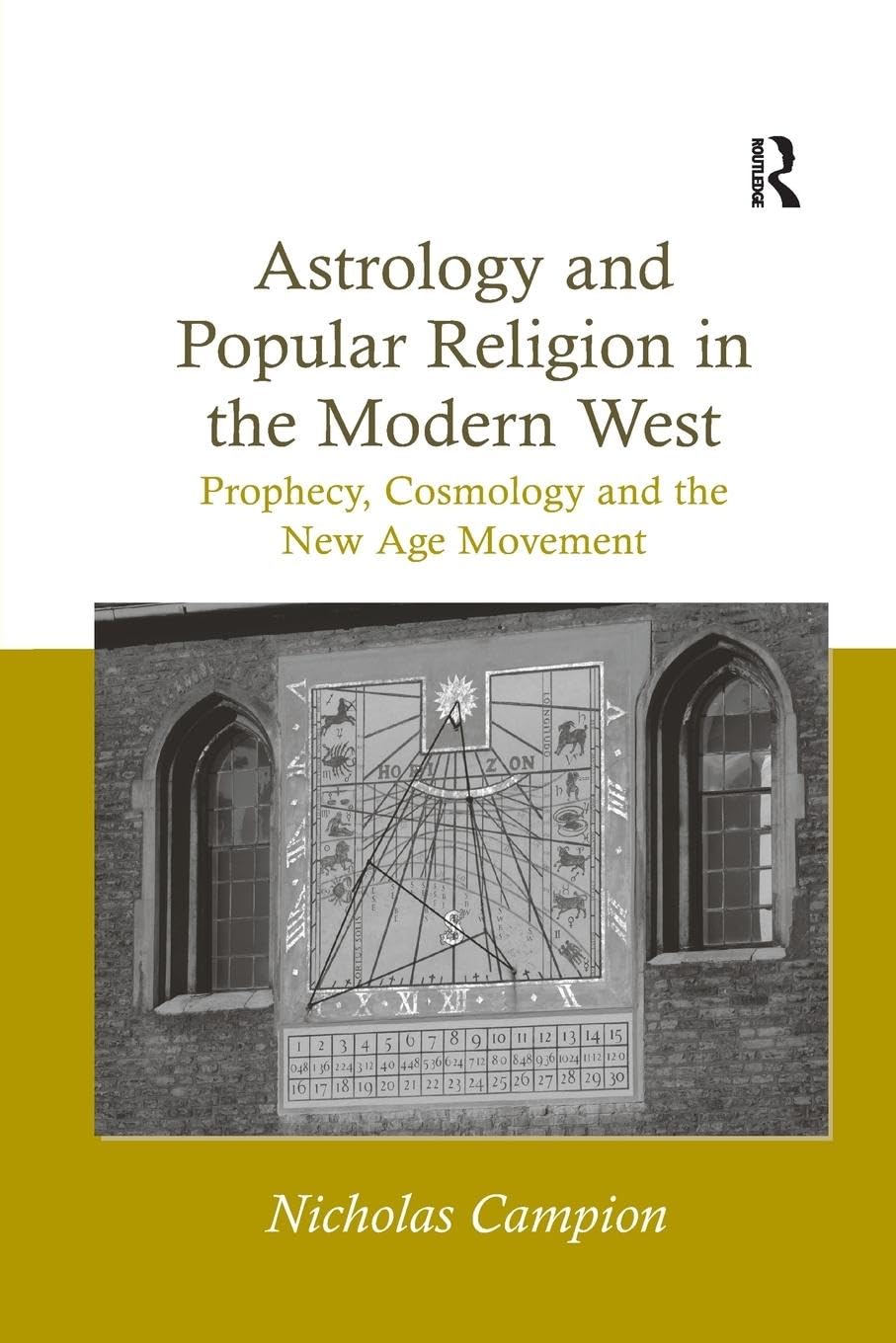 Nicholas Campion Astrology And Popular Religion In The Modern West, Prophecy, Cosmology And The New Age Movement