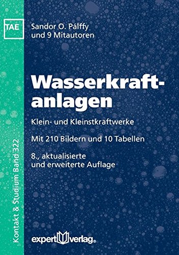 Wasserkraftanlagen: Klein- und Kleinstkraftwerke (Kontakt & Studium)