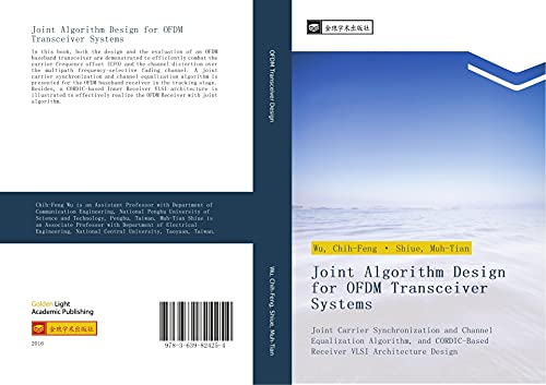 Joint Algorithm Design for OFDM Transceiver Systems: Joint Carrier Synchronization and Channel Equalization Algorithm, and CORDIC-Based Receiver VLSI Architecture Design