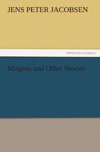 Jacobsen, J. P. Mogens And Other Stories (Tredition Classics)