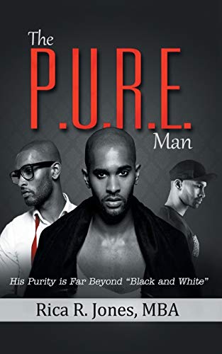 The P.U.R.E. Man: His Purity is Far Beyond Black and White