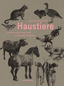 Haustiere: Unsere nahen und doch so fremden Begleiter (Naturkunden)