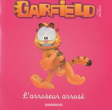 Garfield. L'arroseur arrosé