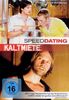 Kaltmiete / Speed Dating