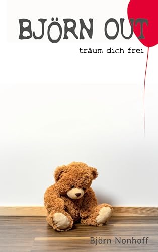 Björn Out: Träum dich frei