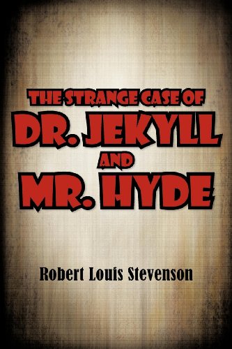The Strange Case of Dr. Jekyll and Mr. Hyde