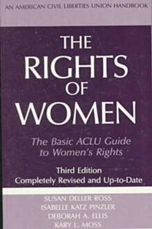 The Rights of Women: The Basic Aclu Guide to Women's Rights (American Civil Liberties Union Handbook)