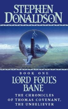 Chronicles of Thomas Covenant - Lord Foul's Bane (The Chronicles of Thomas Covenant)