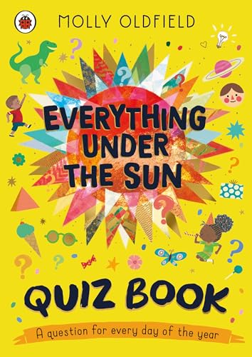Everything Under the Sun: Quiz Book: A question for everyday of the year