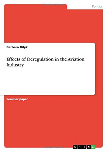Effects of Deregulation in the Aviation Industry