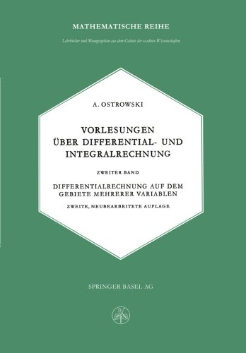 Vorlesungen über Differential- und Integralrechnung: Zweiter Band: Differentialrechnung auf dem Gebiete mehrerer Variablen (Lehrbücher und Monographien aus dem Gebiete der exakten Wissenschaften)