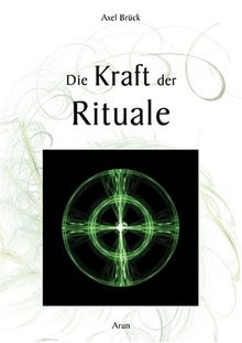 Die Kraft der Rituale