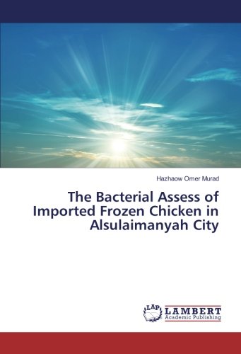 The Bacterial Assess of Imported Frozen Chicken in Alsulaimanyah City