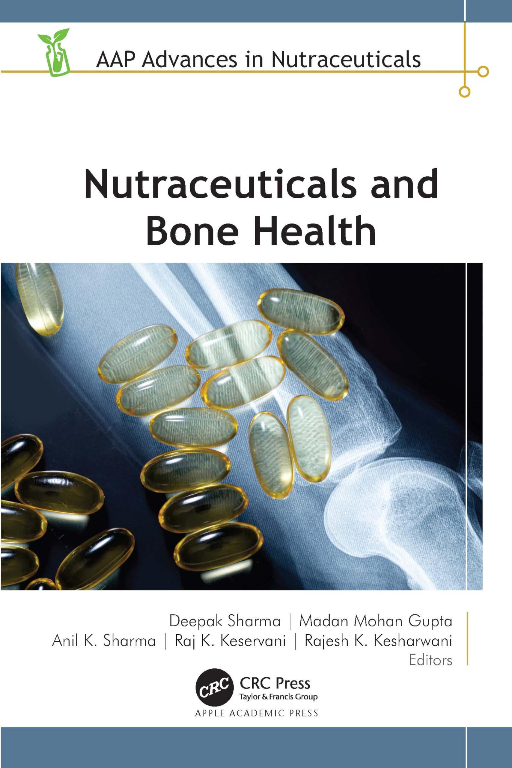 Nutraceuticals and Bone Health (Aap Advances in Nutraceuticals)